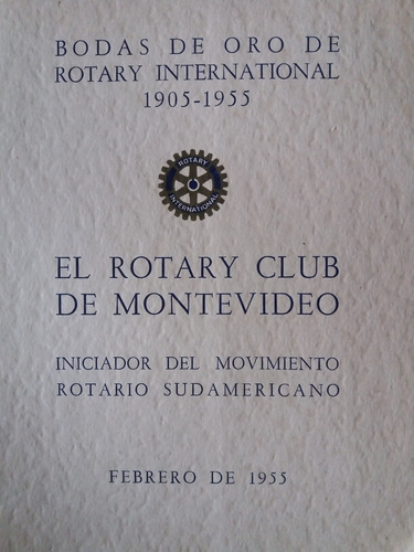 Cincuentenario Rotary Internacional 1905 - 1955 Paul Harris
