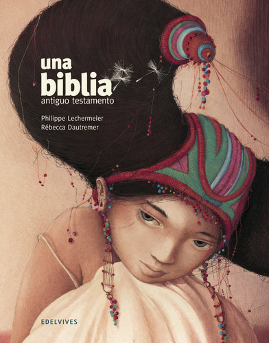 Libro Una Biblia : Antiguo Testamento - Lechermeier, Phil...