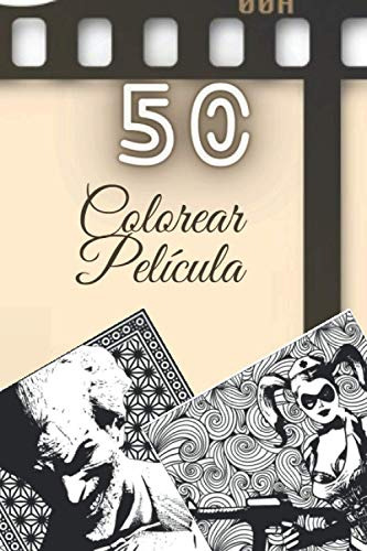 50 Colorear Pelicula: Libro De Colorear Para Adultos Super O