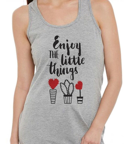 Musculosa Frase Enjoy The Little Things