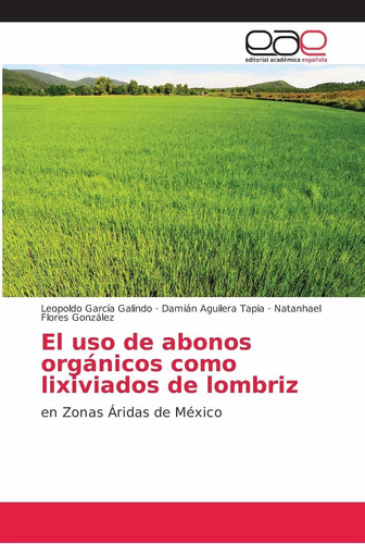 Libro El Uso De Abonos Orgánicos Como Lixiviados De Lom Lcm5