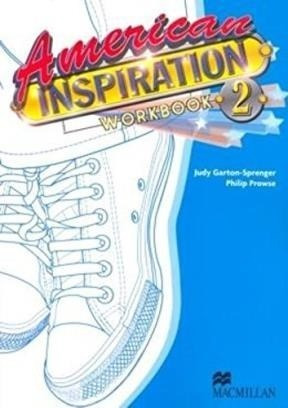 American Inspiration 2 Workbook - Gartn Sprenger Judy / Pro