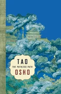Libro Tao : The Pathless Path - Osho