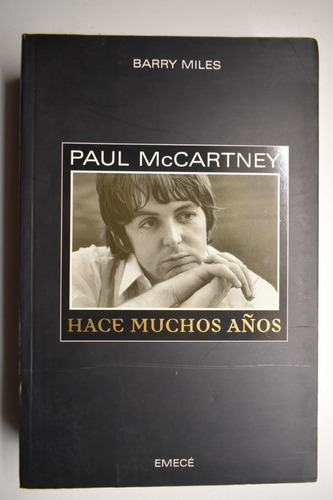 Paul Mccartney:hace Muchos Años Barry Miles The Beatles C159