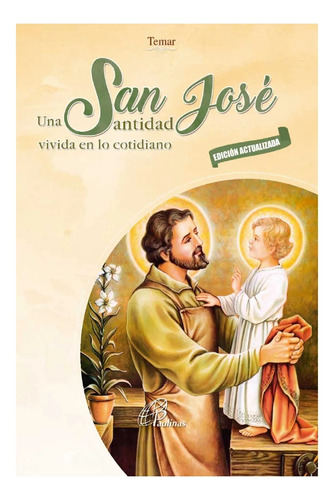 San José. Una Santidad Vivida En Lo Cotidiano