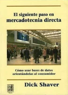 El Siguiente Paso En Mercadotecnia Directa - Shaver