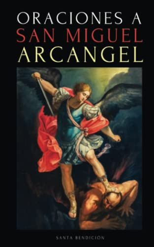 Libro : Oraciones A San Miguel Arcangel Oraciones A San...