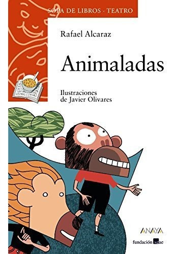 Animaladas (literatura Infantil - Sopa De Libros (teatro))