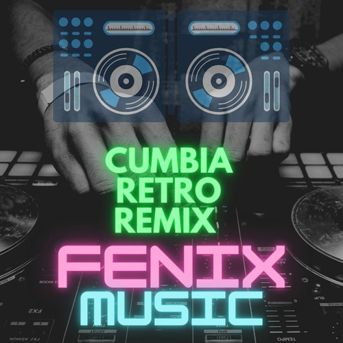  Mix Cumbia Retro  Enganchado Musica  Fiestas Djs Fenix 