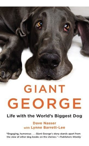 Book : Giant George Life With The Worlds Biggest Dog -...
