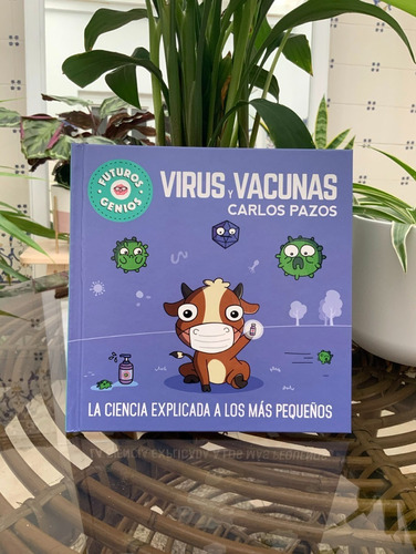 Virus Y Vacunas Futuros Genios / Carlos Pazos (envíos)