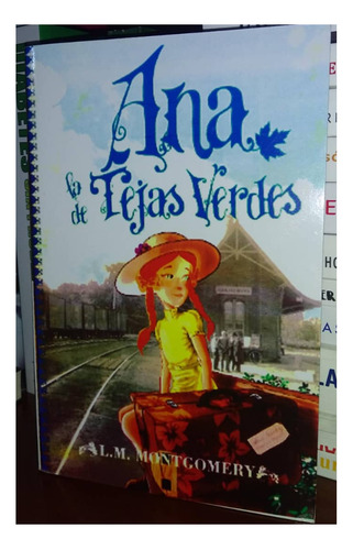 Ana De Las Tejas Verdes De L.m Montgomery Novela 