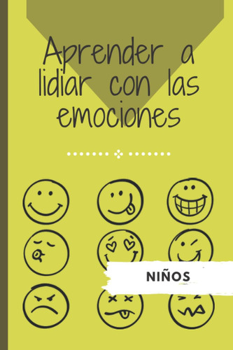 Libro: Aprender A Lidiar Con Las Emociones. Niños: Regalo Id