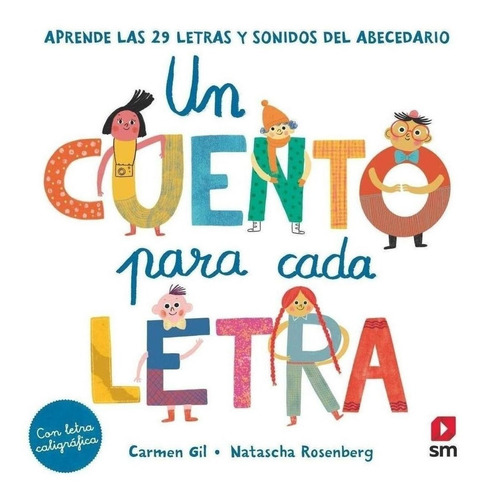 Libro: Un Cuento Para Cada Letra. Aprende Las 29 Letras Y So