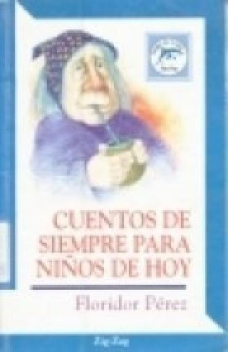 Libro - Cuentos De Siempre Para Niños De Hoy (coleccion Del