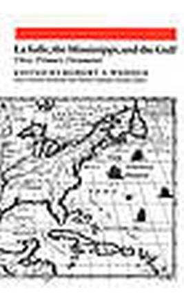 Libro Lasalle, The Mississippi, And The Gulf - Ann Linda ...