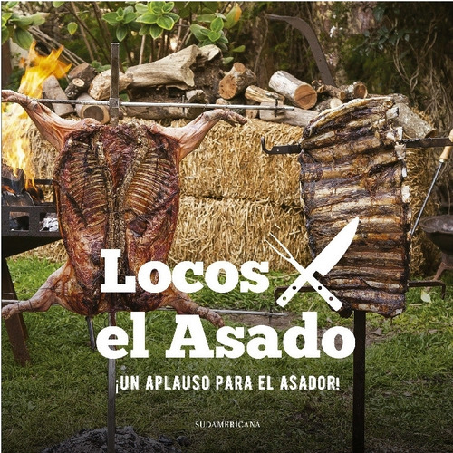 Locos Por El Asado * Sudamericana