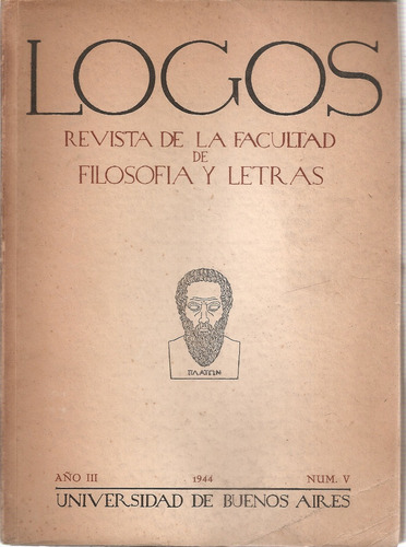 Revista Logos Nº 5 Facultad Filosofia Letra Battistessa 1944