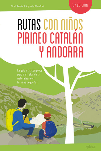 Rutas Con Niños En El Pirineo Catalán Y Andorra (ne) Arrai