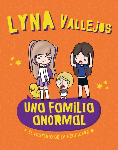 Una Familia Anormal El Misterio De La Hechicera - Lyna