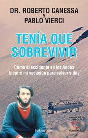 Tenia Que Sobrevivir   Como El Accidente En Los Andes In...