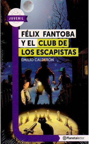 Félix Fantoba Y El Club De Los Escapistas             