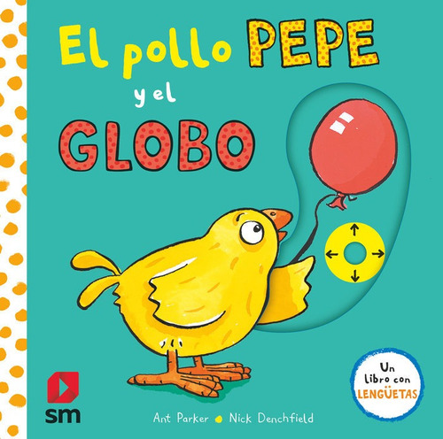 Pya. El Pollo Pepe Y El Globo, De Denchfield, Nick. Editorial Ediciones Sm, Tapa Dura En Español