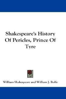 Shakespeare's History Of Pericles, Prince Of Tyre - Willi...