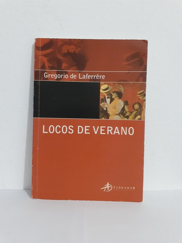 Locos De Verano - Gregorio De Laferrere Ed. Terramar