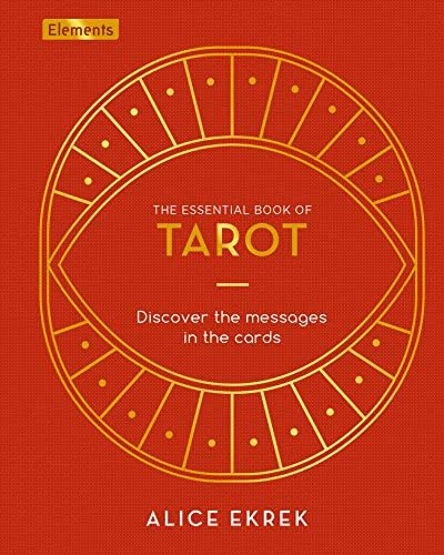 The Essential Book Of Tarot: Discover The Messages In The Cards (elements, 2), De Ekrek, Alice. Editorial Sirius Entertainment, Tapa Blanda En Inglés