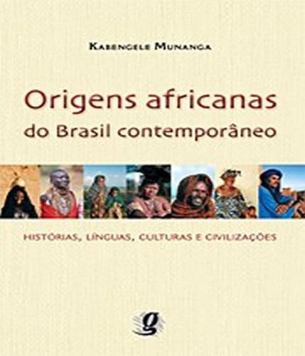 Livro Origens Africanas Do Brasil Contemporaneo