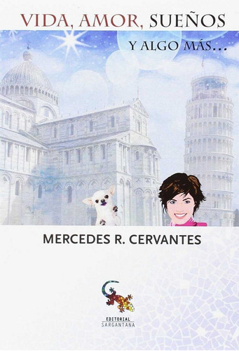 Vida, amor, sueÃÂ±os y algo mas..., de Rodríguez Cervantes, Mercedes. Editorial Sargantana, tapa blanda en español