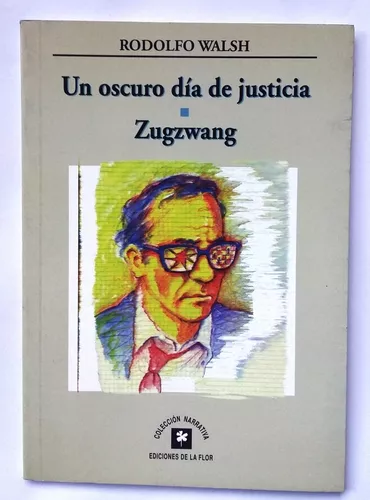 DOC) Aproximación a un análisis: Zugzwang de Rodolfo Walsh