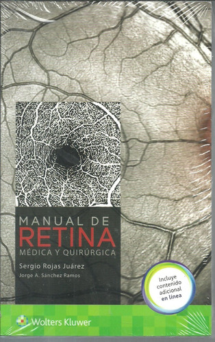 Manual De Retina Médica Y Quirúrgica Sergio Rojas Juarez 