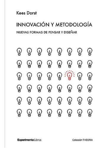 Libro - Innovacion Y Metodologia Kees Dorst 