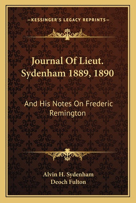 Libro Journal Of Lieut. Sydenham 1889, 1890: And His Note...