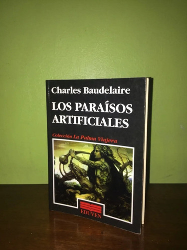 Libro, Los Paraísos Artificiales De Charles Baudelaire.