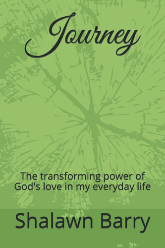 Libro:  Journey: The Power Of Godøs Love In My Everyday Life