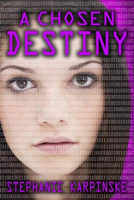 Libro A Chosen Destiny (the Samantha Project Series #3) -...