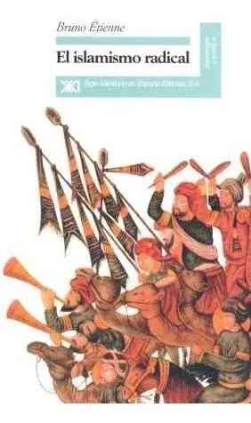 Islamismo Radical - Bruno Étienne