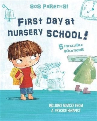 First Day At Nursery School - Tim's Tips - Chiara Piroddi 