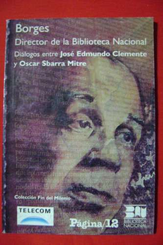 Borges Director De La Biblioteca Nacional, Clemente Sbarra