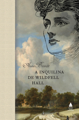 A Inquilina De Wildfell Hall, De Anne Brontë. Editora Nova Fronteira, Capa Mole, Edição 1 Em Português, 2021