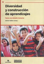 Comprar Diversidad Y Construccion De Aprendizajes. Hacia Una Escuel