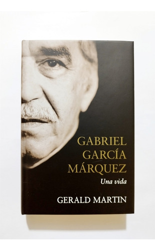 Gabriel García Márquez , Una Vida - Gerald Martin