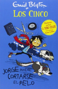 Jorge Quiere Cortarse El Pelo Blyton, Enid Juventud