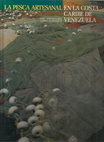 La Pesca Artesanal En La Costa De Venezuela / Suárez