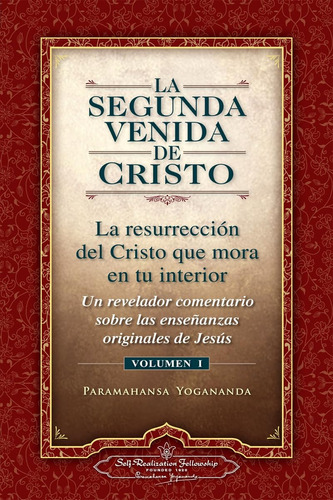 La Segunda Venida De Cristo, Vol.1 - Paramahansa Yogananda