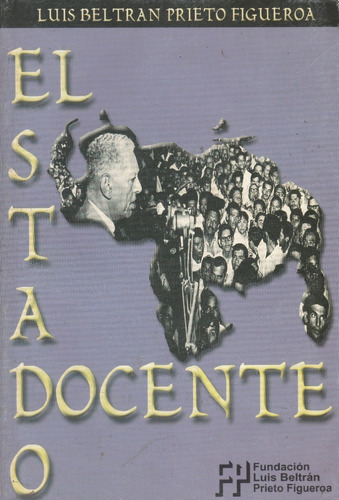 Libro Fisico El Estado Docente Luis Beltran Prieto Figueroa