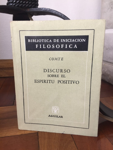 Discurso Sobre El Espiritu Positivo  Augusto Comte